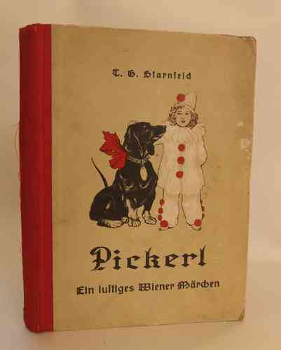Pickerl. Ein lustiges Wiener Märchen - T.G. Starnfeld